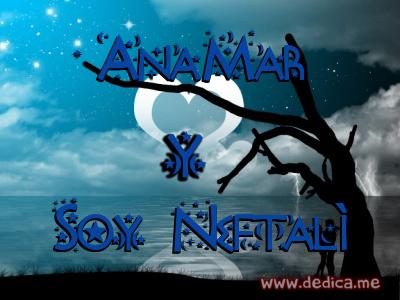 Juntos Por Siempre: AnaMar y Soy Neftalí