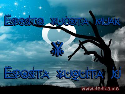 Juntos Por Siempre: Esposito yucota muak y Esposita yuquita jej