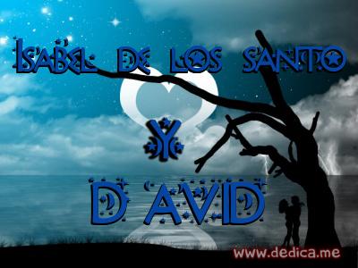 Juntos Por Siempre: Isabel de los santo y DAVID
