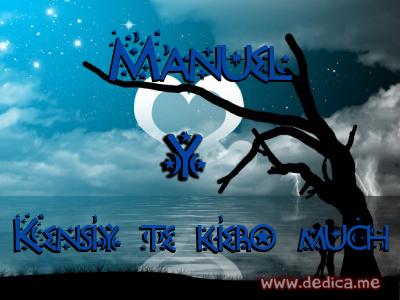 Juntos Por Siempre: Manuel y Kensiy te kiero much