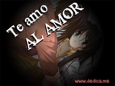 Te Amo AL AMOR