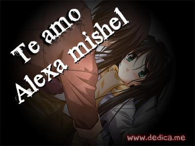 Te Amo Alexa mishel