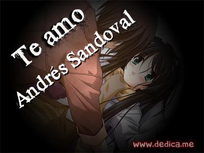 Te Amo Andrés Sandoval