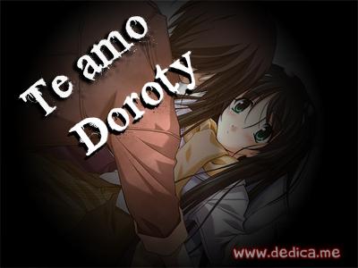 Te Amo Doroty
