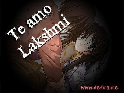 Te Amo Lakshmi