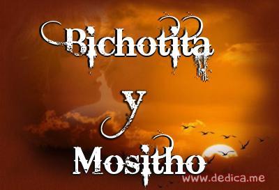 Juntos Por Siempre: Bichotita y Mositho