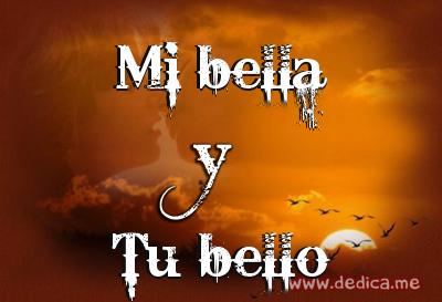 Juntos Por Siempre: Mi bella y Tu bello