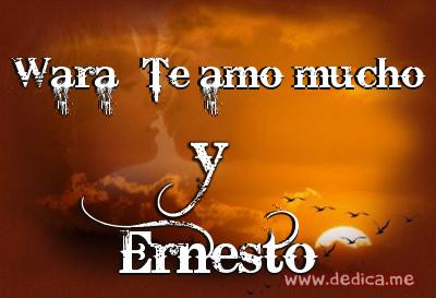 Juntos Por Siempre: Wara Te amo mucho y Ernesto