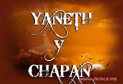 Juntos Por Siempre: YANETH y CHAPAN