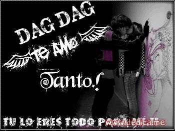Te Amo DAG DAG