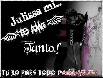 Te Amo Julissa mi amorcito