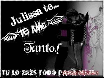 Te Amo Julissa te amo