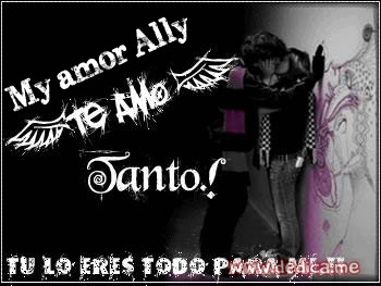 Te Amo My amor Ally