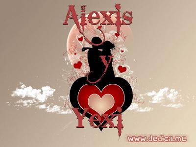 Juntos Por Siempre: Alexis y Yexi