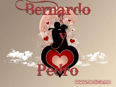 Juntos Por Siempre: Bernardo y Pedro