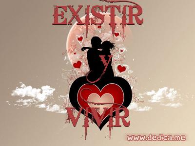 Juntos Por Siempre: EXISTIR y VIVIR