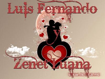 Juntos Por Siempre: Luis Fernando y Zenet Luana