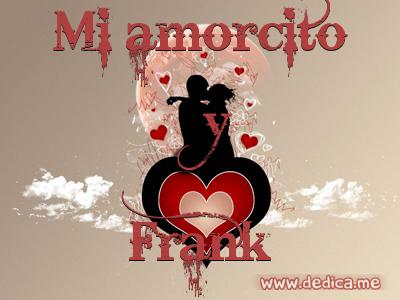 Juntos Por Siempre: Mi amorcito y Frank