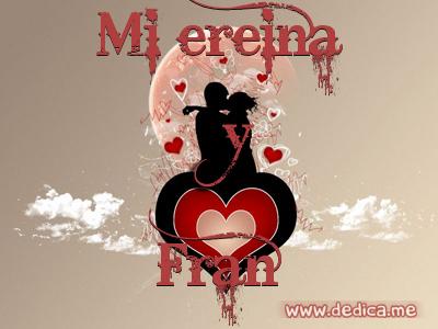 Juntos Por Siempre: Mi ereina y Fran