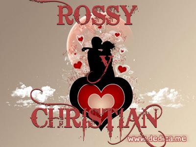 Juntos Por Siempre: ROSSY y CHRISTIAN