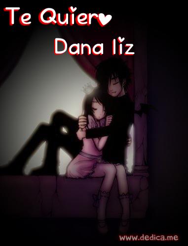 Te Amo Dana liz