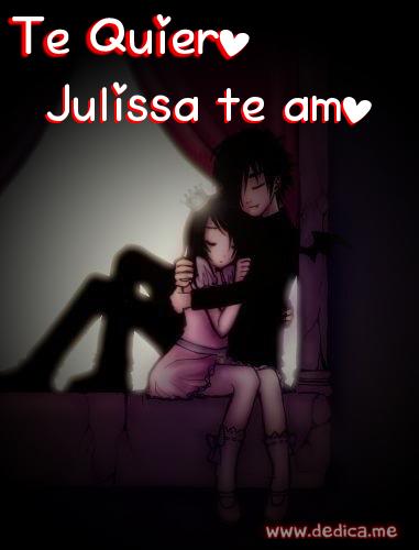 Te Amo Julissa te amo