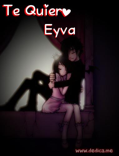 Te quiero mucho Eyva