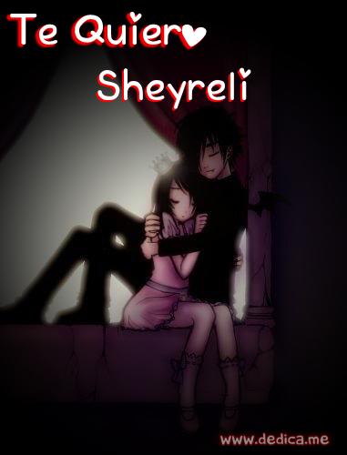 Te quiero mucho Sheyreli
