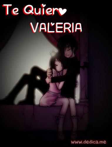 Te quiero mucho VALERIA