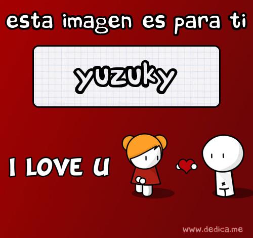 Te Amo Yuzuky
