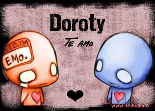 Te Amo Doroty