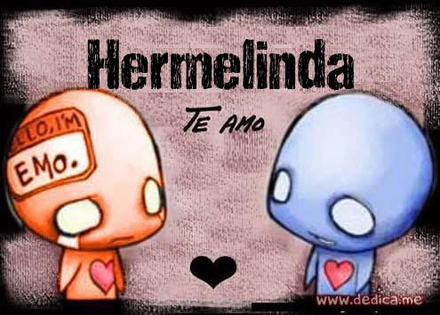 Te Amo Hermelinda
