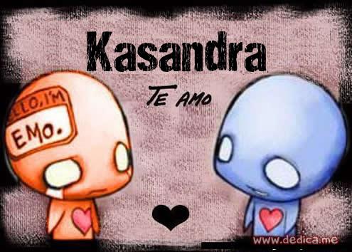 Te Amo Kasandra