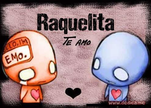 Te Amo Raquelita