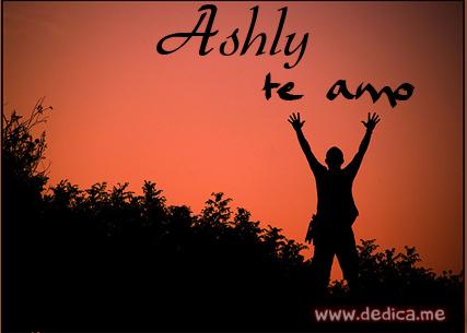 Te Amo Ashly