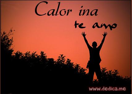 Te Amo Calor ina
