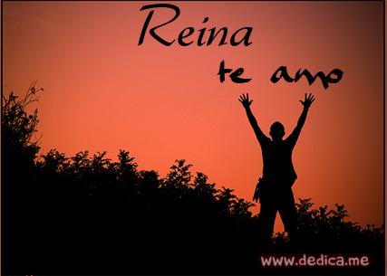 Te Amo Reina