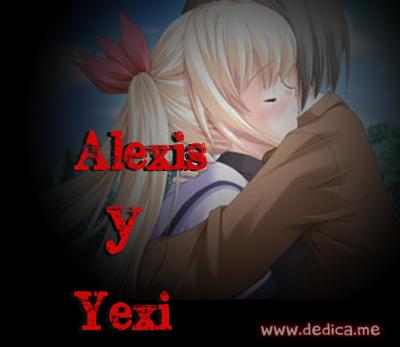 Juntos Por Siempre: Alexis y Yexi