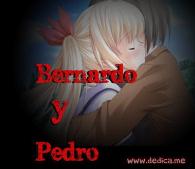Juntos Por Siempre: Bernardo y Pedro