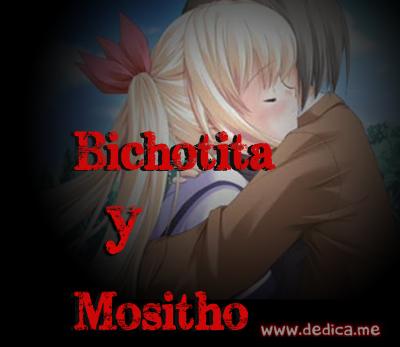 Juntos Por Siempre: Bichotita y Mositho