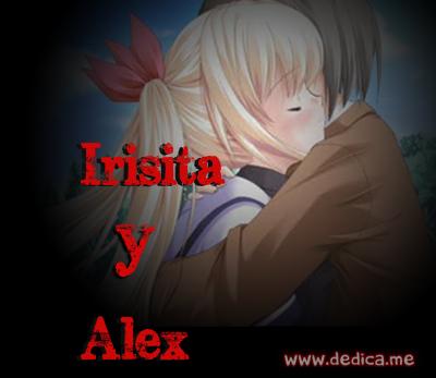 Juntos Por Siempre: Irisita y Álex