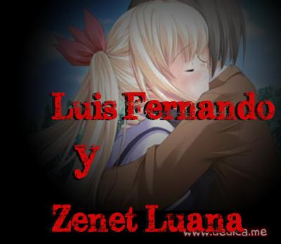 Juntos Por Siempre: Luis Fernando y Zenet Luana