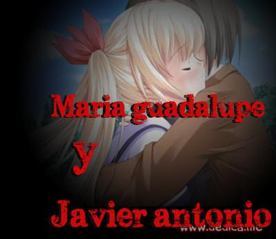 Juntos Por Siempre: María guadalupe y Javier antonio