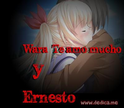 Juntos Por Siempre: Wara Te amo mucho y Ernesto