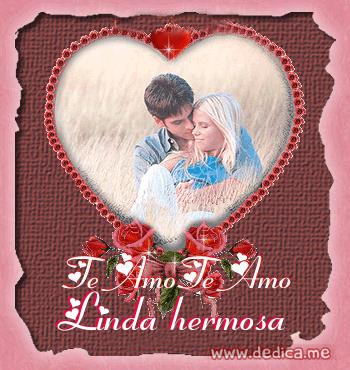 Te Amo Linda hermosa