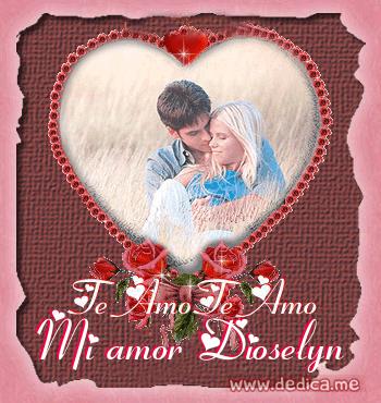 Te Amo Mi amor Dioselyn