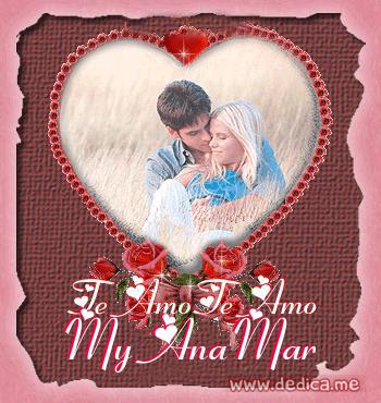 Te Amo My AnaMar