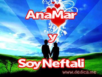 Juntos Por Siempre: AnaMar y Soy Neftalí