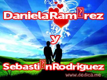 Juntos Por Siempre: Daniela Ramŭrez y Sebastišn Rodriguez
