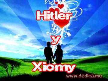Juntos Por Siempre: Hitler y Xiomy